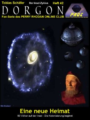 [Perry Rhodan - Dorgon 042] • [Insel - Zyklus 13] • Eine neue Heimat